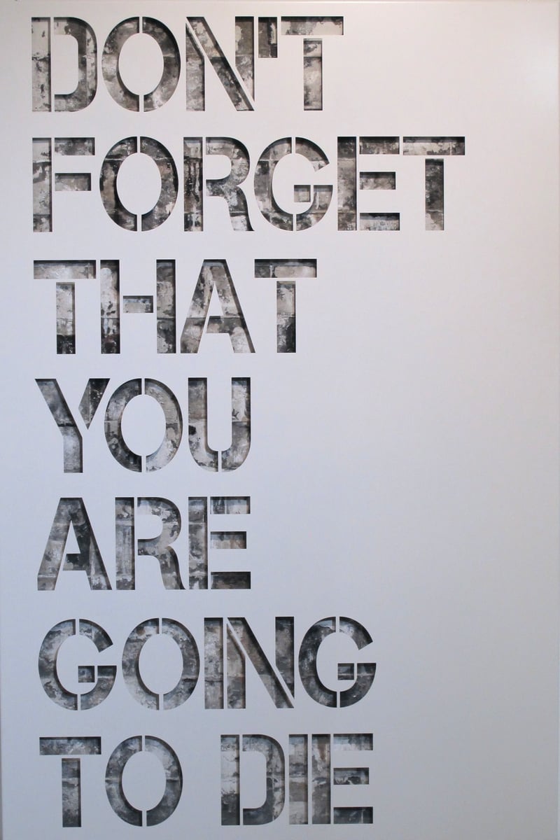 Don't forget that you are going to die - alu blanc